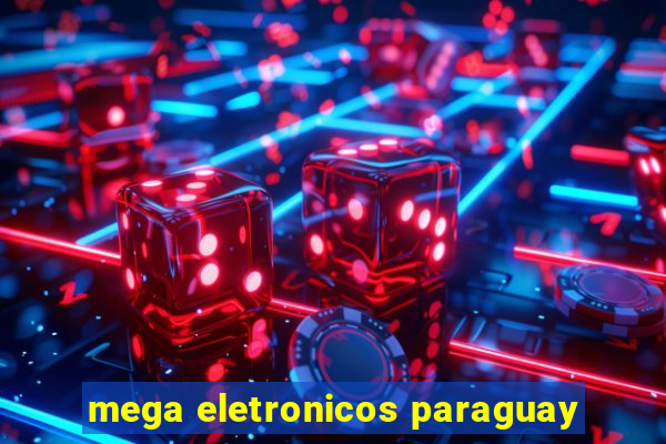 mega eletronicos paraguay